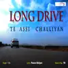 Long Drive Te Assi Challiyan - Single album lyrics, reviews, download