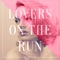Lovers on the Run - NIHILS lyrics