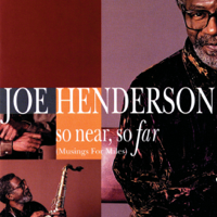 Joe Henderson - So Near, So Far (Musings for Miles) artwork