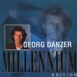 Georg Danzer: Millennium Edition - Georg Danzer