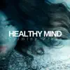 Stream & download Healthy Mind: Calming Vibes