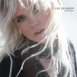 Incredible - Ilse DeLange