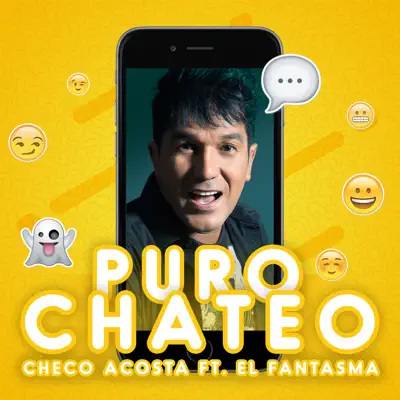 Puro Chateo (feat. El Fantasma) - Single - Checo Acosta
