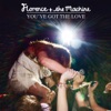 Florence + The Machine - You've Got the Love