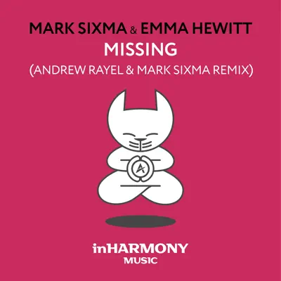 Missing (Andrew Rayel & Mark Sixma Remix) - Single - Emma Hewitt