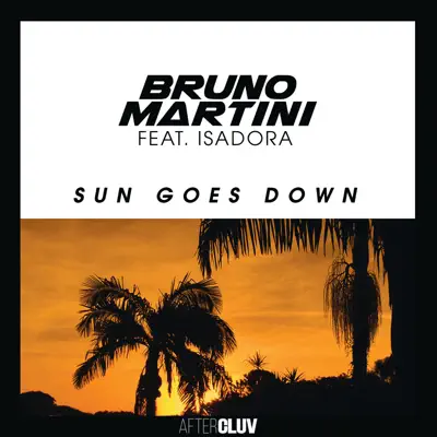 Sun Goes Down (feat. Isadora) - Single - Bruno Martini