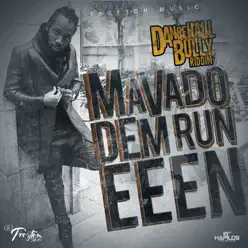 Dem Run Eeen - Single - Mavado Dem Run Eeen - Single - Mavado