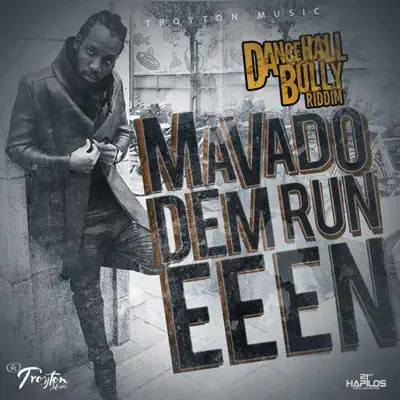 Dem Run Eeen - Single - Mavado