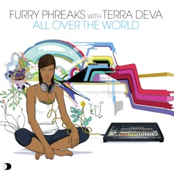 Furry Phreaks & Terra Deva - All Over the World (feat. Terra Deva & Terra Deva)
