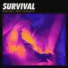 Survival (feat. Kirk Diamond) - Single album lyrics, reviews, download
