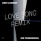 Love Song (feat. Glasses) [Kid Francescoli Remix] - Kazy Lambist lyrics