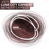 Luna City Express - Midnight Express