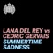 Summertime Sadness (Lana Del Rey vs. Cedric Gervais) [Cedric Gervais Remix] cover