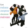Les Frères Jacques chantent Prévert, 2017