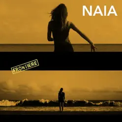 Frontière - Single - Naia Frontière - Single - Naia