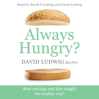 David S. Ludwig - Always Hungry? artwork