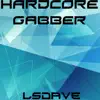 Stream & download Hardcore Gabber - Single