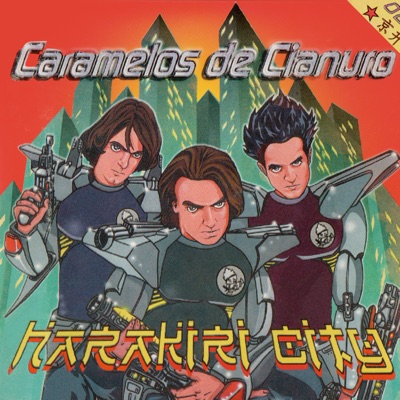 Harakiri City - Caramelos De Cianuro