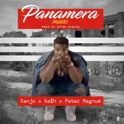 Panamera Music (feat. Peter Magnum & Ka$h) - Single - Sanjo