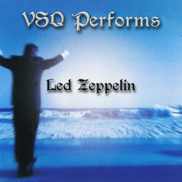 Vitamin String Quartet VSQ Performs Led Zeppelin Album Cover