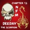 Nfm (Neva Facin Me) [feat. Deeday the Scorpion] - Chapter 13 lyrics