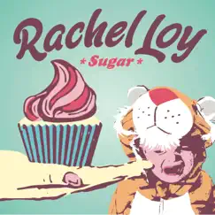 Sugar by Rachel Loy album reviews, ratings, credits