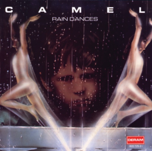 Camel - Rain Dances (Expanded Edition)