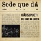 Sede Que Dá - João Suplicy & Big Band na Gaveta lyrics
