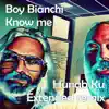 Know Me (feat. Boy Bianchi) - Single album lyrics, reviews, download