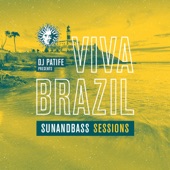 DJ Patife Presents Viva Brazil: Sunandbass Sessions artwork