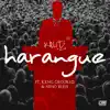 Harangue (feat. Kxng Crooked & Nino Bless) - Single album lyrics, reviews, download
