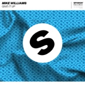 Give It Up by Mike Williams