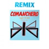 Comanchero (Remix) - Single