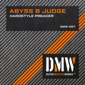 Abyss & Judge - Hardstyle Preacher