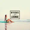 Stream & download Mykonos Lounge, Vol. 5