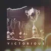 Victorious - Single album lyrics, reviews, download