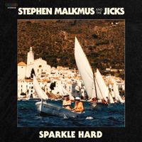 Stephen Malkmus & The Jicks - Sparkle Hard artwork