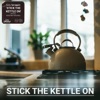 Stick the Kettle On (feat. Scouting for Girls) - Single, 2018