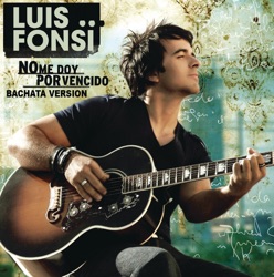 Luis Fonsi - No Me Doy por Vencido