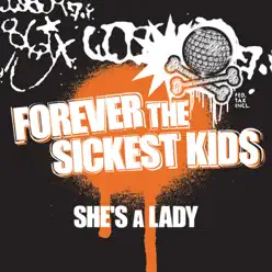 She's a Lady - Single - Forever The Sickest Kids