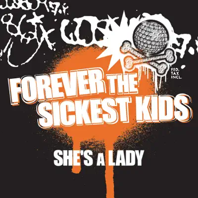 She's a Lady - Single - Forever The Sickest Kids