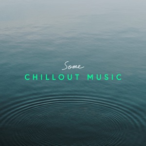 Some Chillout Music