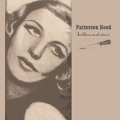 Patterson Hood - Pay No Attention to Alice