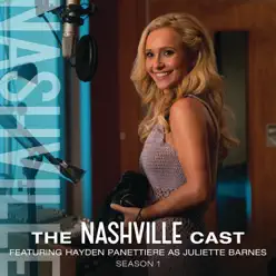 Hayden Panettiere As Juliette Barnes, Season 1 (feat. Hayden Panettiere) - Nashville Cast