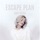 Abby Sevcik - Escape Plan