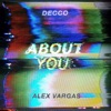 About You (feat. Alex Vargas) - Single