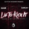 Lie To Kick It (feat. Snootie Wild) - Yd Da Kidd lyrics