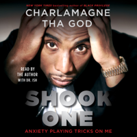 Charlamagne Tha God - Shook One: Anxiety Playing Tricks on Me (Unabridged) artwork