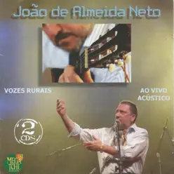 Vozes Rurais (Ao Vivo) - João de Almeida Neto
