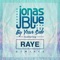 By Your Side (Zdot Remix) [feat. RAYE & Eyez] - Jonas Blue lyrics